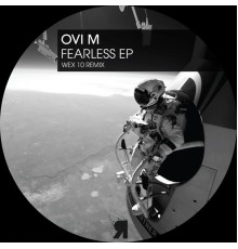 Ovi M - Fearless EP