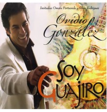 Ovidio Gonzalez - Soy Guajiro