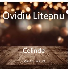 Ovidiu Liteanu - Colinde, Vol. 16 - Vol. 19