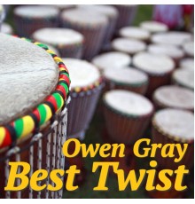 Owen Gray - Best Twist