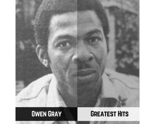 Owen Gray - Greatest Hits