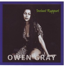 Owen Gray - Instant Rapport