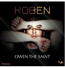 Owen The Saint - Koben