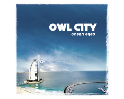 Owl City - Ocean Eyes