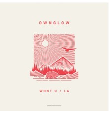 Ownglow - Won't U / LA