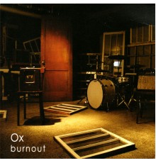 Ox - Burnout