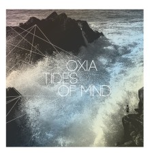 Oxia - Tides of Mind