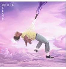 Oxlade - OXYGENE