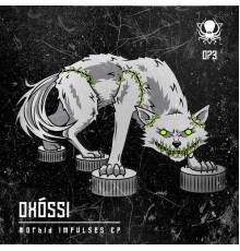 Oxòssi - Morbid Impulses EP (Original Mix)