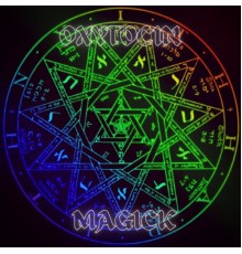 Oxytocin - Magick