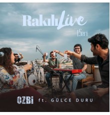 Ozbi - Rakılı Live 1. Seri