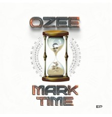 Ozee - Mark Time