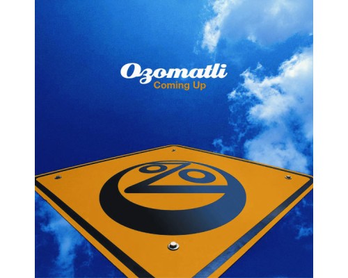 Ozomatli - Coming Up