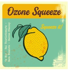 Ozone Squeeze - Squeeze It