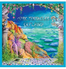Ozric Tentacles - Erpland  (2020 Ed Wynne Remaster)