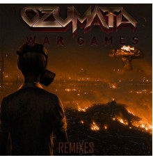 Ozumata - War Games Remixes