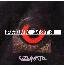 Ozumata - Phonk Mata