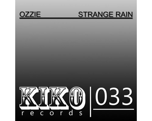 Ozzie - Strange Rain (Original Mix)