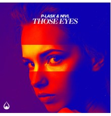 P-Lask, NIVL - Those Eyes