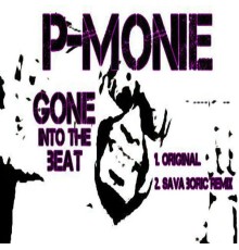 P-Monie - Gone Into The Beat