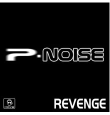 P-Noise - Revenge