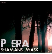 P-era - Shamans Mask