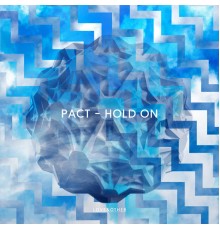 PACT - Hold On