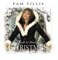 PAM TILLIS - Just in Time for Christmas