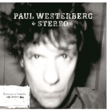 PAUL WESTERBERG - Stereo