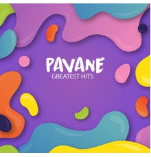 PAVANE - Greatest Hits