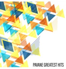 PAVANE - Greatest Hits