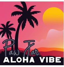 PAW JAR - Aloha Vibes