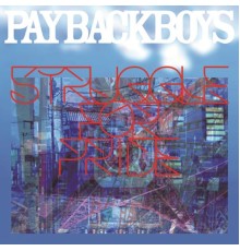 PAYBACK BOYS - STRUGGLE FOR PRIDE