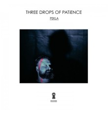 PEKLA - Three Drops of Patience