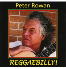 PETER ROWAN - Reggaebilly