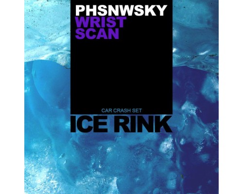 PHSNWSKY - Wrist / Scan