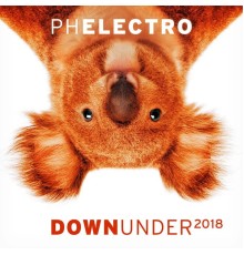 PH Electro - Down Under 2018