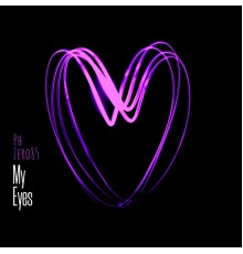 PH Zero85 - My Eyes