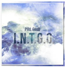 PHiL GooD - I.N.T.G.O.