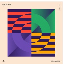 PIG&DAN - Promised