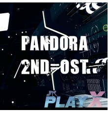 PLAY X - PANDORA 2ND=OST