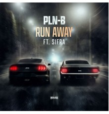 PLN-B featuring Sifra - Runaway