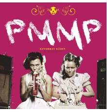 PMMP - Kovemmat Kädet - Kumiversio