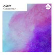 PNDMC - Obsession EP