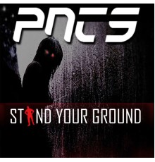 PNTS - Stand Your Ground