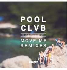 POOLCLVB - Move Me (Remixes)