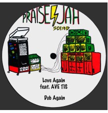 PRAISE JAH SOUND - Love Again