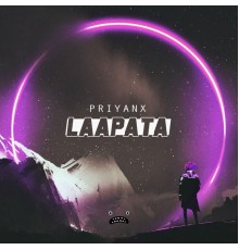 PRIYANX - Laapata