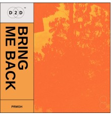 PRMGH - Bring Me Back