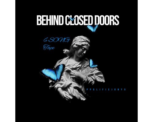 PROLIFICJONNY5 - Behind Closed Doors